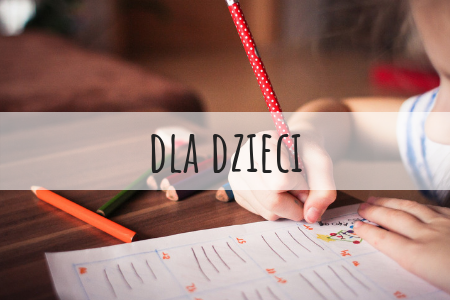 DLA DZIECI