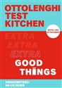 Ottolenghi test kitchen. Extra Good Things. Smakowitości na co dzień  - Polish Bookstore USA