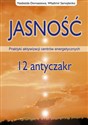 Jasność 12 antyczakr Praktyki akywizacji centrów energetycznych - Nadieżda Domaszewa, Władmimir Samojlenko