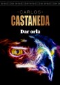 Dar orła - Carlos Castaneda