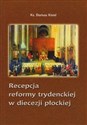 Recepcja reformy trydenckiej w diecezji płockiej bookstore