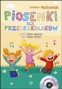 Piosenki dla przedszkolaków Książka + 2 CD - Arkadiusz Maćkowiak