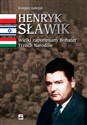 Henryk Sławik Wielki zapomniany Bohater Trzech Narodów online polish bookstore