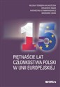 Piętnaście lat członkostwa Polski w Unii Europejskiej Polish bookstore