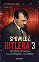 Spowiedź Hitlera 3 Szczera rozmowa o zaginionych skarbach Polish bookstore
