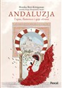 Andaluzja. Tapas, flamenco i gaje oliwne - Polish Bookstore USA
