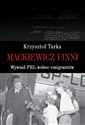 Mackiewicz i inni Wywiad PRL wobec emigrantów - Krzysztof Tarka