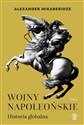 Wojny napoleońskie Historia globalna Tom 2 Polish Books Canada