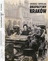 Okupacyjny Kraków w latach 1939-1945  