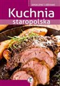 Kuchnia staropolska - Polish Bookstore USA