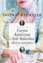 Caryca Katarzyna i król Stanisław Historia namiętności Polish Books Canada