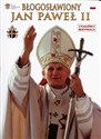 Błogosławiony Jan Paweł II - 