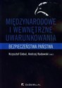 Międzynarodowe i wewnętrzne uwarunkowania bezpieczeństwa państwa  Polish bookstore