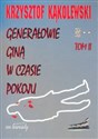 Generałowie giną w czasie pokoju Tom 2 - Krzysztof Kąkolewski