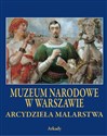 Arcydzieła Malarstwa Muzeum Narodowe w Warszawie - Polish Bookstore USA
