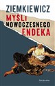 Myśli nowoczesnego endeka - Rafał A. Ziemkiewicz