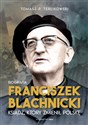Franciszek Blachnicki Ksiądz, który zmienił Polskę online polish bookstore