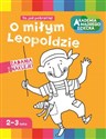 O miłym Leopoldzie Akademia mądrego dziecka - Polish Bookstore USA