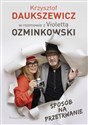 Sposób na przetrwanie - Violetta Ozminkowska, Krzysztof Daukszewicz