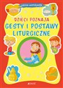 Dzieci poznają gesty i postawy liturgiczne Polish bookstore