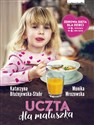 Uczta dla maluszka - Katarzyna Błażejewska-Stuhr, Monika Mrozowska