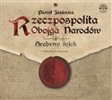 [Audiobook] Rzeczpospolita Obojga Narodów Srebrny wiek - Polish Bookstore USA