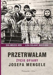 Przetrwałam Życie ofiary Josefa Mengele - Polish Bookstore USA