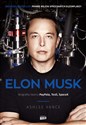 Elon Musk Biografia twórcy Paypala, Tesli, SpaceX 
