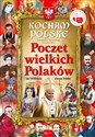 Kocham Polskę Poczet Wielkich Polaków na 1050-lecie chrztu Polski - Joanna Szarek, Jarosław Szarek
