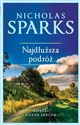 Najdłuższa podróż (wydanie kolekcyjne)  - Nicholas Sparks