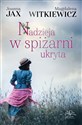 Nadzieja w spiżarni ukryta Polish Books Canada