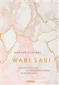 Wabi sabi Japońska sztuka dostrzegania piękna w przemijaniu chicago polish bookstore