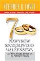 7 nawyków szczęśliwego małżeństwa Aby Twój związek zawsze był na pierwszym miejscu Polish bookstore