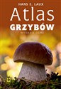 Atlas grzybów - Hans E. Laux