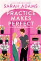 Practice Makes Perfect Lekcje randkowania - Sarah Adams