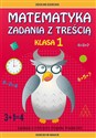 Matematyka Zadania z treścią Klasa 1 Zadania o różnym stopniu trudności. Sukces w nauce Polish Books Canada
