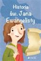 Historia św. Jana Ewangelisty seria: Wielcy przyjaciele Jezusa Polish Books Canada