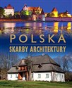 Polska. Skarby architektury - Anna Willman