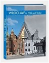 Wrocław in 1945 and today / Wrocław w 1945 roku i dzisiaj (wersja angielska) polish books in canada