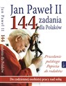 Jan Paweł II 144 zadania dla Polaków Przesłanie polskiego Papieża do rodaków  
