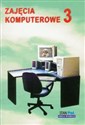 Zajęcia komputerowe 4-5 podręcznik z ćwiczeniami część 3 Szkoła podstawowa Polish bookstore