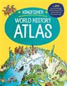 The Kingfisher World History Atlas Canada Bookstore
