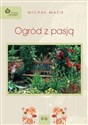 Ogród z pasją - Michał Mazik