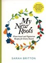 My New Roots Healthy plant-based and vegetarian recipes for every season online polish bookstore