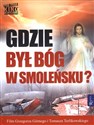 Gdzie był Bóg w Smoleńsku z płytą DVD - Grzegorz Górny, Tomasz Terlikowski