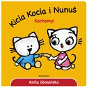 Kicia Kocia i Nunuś. Kochamy! in polish