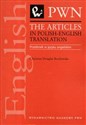 The Articles in Polish-English Translation Przedimek w języku angielskim  