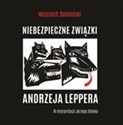 [Audiobook] CD MP3 Niebezpieczne związki Andrzeja Leppera polish books in canada