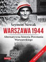 Warszawa 1944 Alternatywna historia Powstania Warszawskiego 