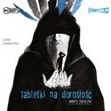 [Audiobook] CD MP3 Tabletki na dorosłość - Dorota Suwalska